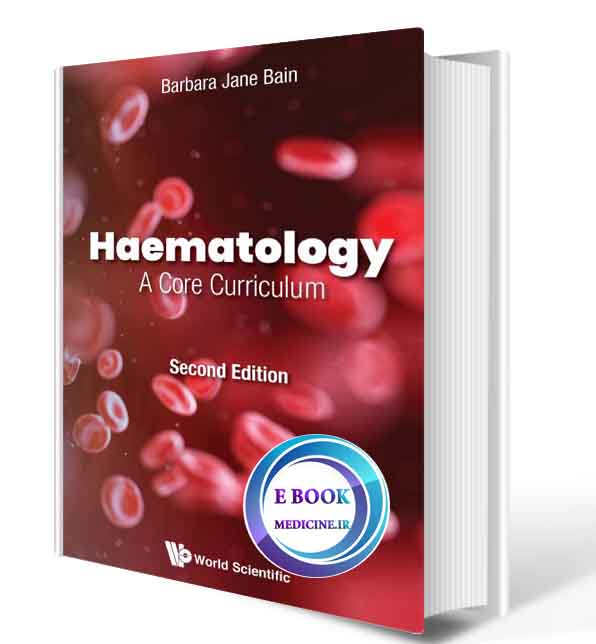 دانلود کتاب Haematology: A Core Curriculum 2nd Edition 2021 (ORIGINAL PDF)  